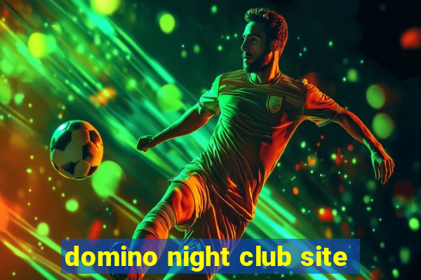 domino night club site